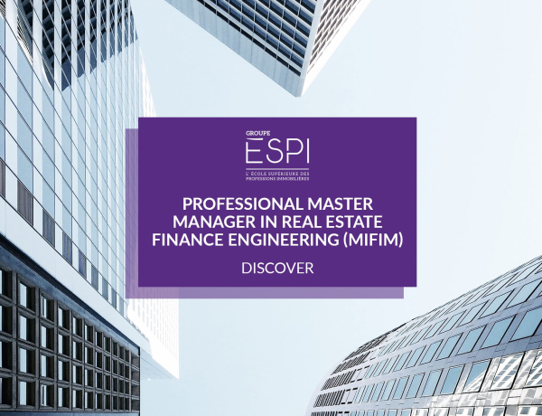 TRAINING | Become specialist in finance engineering applied to real estate, thanks to our MIFIM specialized Professional Master