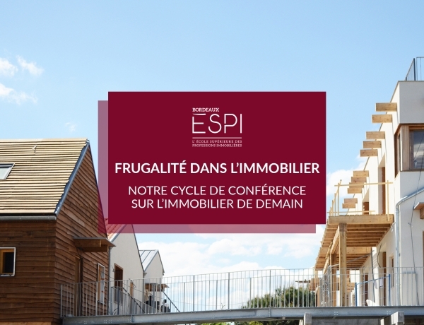 CONFÉRENCE | La frugalité immobilière : notre cycle de conférence sur l’immobilier de demain